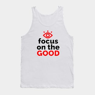 Optimistic Vision: Focus on the Good Tank Top